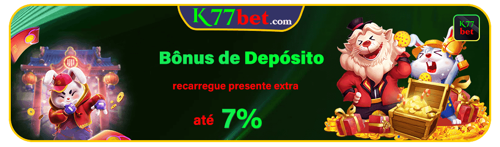k77bet.com Bônus de Cassino